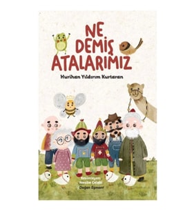 Ne Demiş Atalarımız