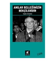 Anılar Belleğimizin Bekçileridir
