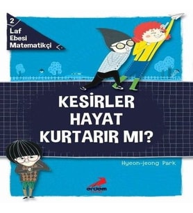 Kesirler Hayat Kurtarır Mı? - Laf Ebesi MAtematikçi - 2