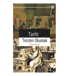 Tarihi Tersten Okumak