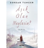 Aşık Olan Neylesin?
