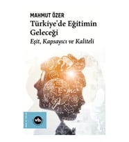 Türkiye'de Eğitimin Geleceği