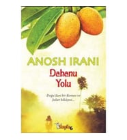 Dahanu Yolu - Anosh İrani