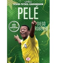 Pele – Benim Futbol Kahramanım