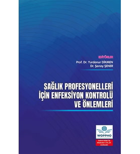 Sağlık Profesyonelleri İçin Enfeksiyon Kontrolü ve Önlemleri