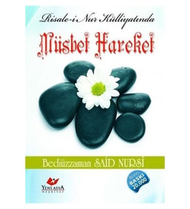 Risale-i Nur Külliyatında Müsbet Hareket