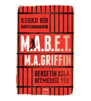 Korku Bir Hapishanedir - M.A.B.E.T M.A. Griffin Mabet