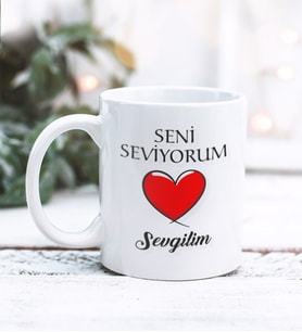 Sevgililer Günü Seni Seviyorum Sevgilim Tasarımlı Kupa Bardak (Beyaz)
