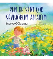 Ben de Seni Çok Seviyorum Allah’ım
