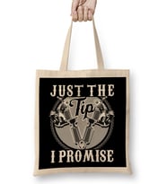 Funny Just The Tip I Promise Tattoo Gun Pun Bez Çanta Uzun Saplı