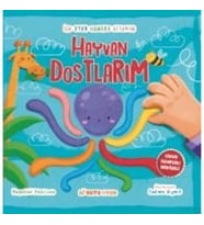İlk Oyun Hamuru Kitabım - Hayvan Dostlarım (Oyun Hamuru Hediyeli)