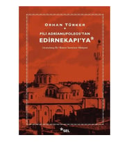 Pili Adrianupoleos’tan Edirnekapı’ya