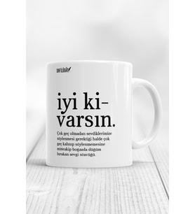 İyi Ki Varsın Kupa Bardak