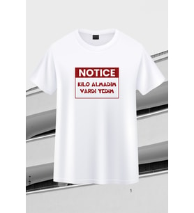 "Kilo Almadım Vardı Yedim" Baskılı Unisex T-shirt/Tişört - TÜM YAŞ GRUPLARI (Beyaz)