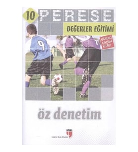 Perese Değerler Eğitimi Öğrenci Çalışma Kitabı 10 / Öz Denetim