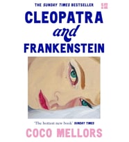 Cleopatra and Frankenstein