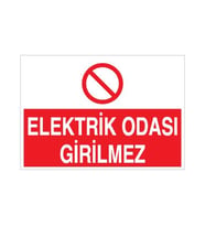Elektrik Odası Girilmez Uyarı Levhası 30x40cm (Karışık)