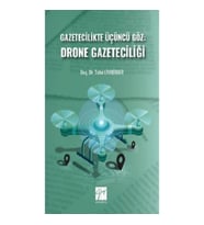 Gazetecilikte Üçüncü Göz: Drone Gazeteciliği
