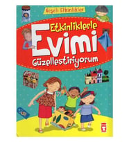 Etkinliklerle Evimi Güzelleştiriyorum