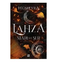 Lahza 1 - Mah ve Şer (Ciltli)