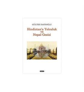 Hindistana Yolculuk Ve Nepal Gezisi Yapı Kredi Yayınları