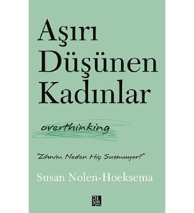 Aşırı Düşünen Kadınlar