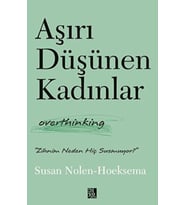 Aşırı Düşünen Kadınlar