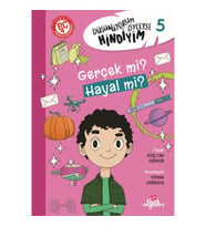 Düşünüyorum Öyleyse Hindiyim 5 - Gerçek mi? Hayal mi?