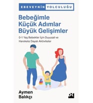 Bebeğimle Küçük Adımlar Büyük Gelişimler