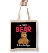Cute & Funny I Can t Bear To Be Without You Pun Bez Çanta Uzun Saplı