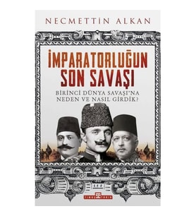 İMPARATORLUĞUN SON SAVAŞI
