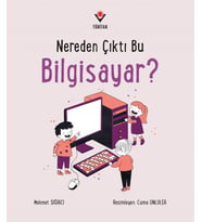 Nereden Çıktı Bu Bilgisayar?