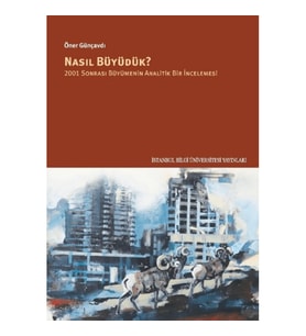 Nasıl Büyüdük?