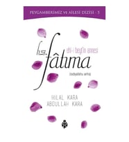 Ehl-i Beyt'in Annesi Hz. Fatıma