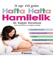 9 Ay 10 Gün Hafta Hafta Hamilelik