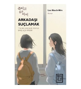 Arkadaşı Suçlamak