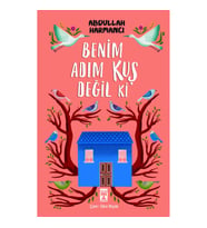 Benim Adım Kuş Değil ki