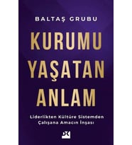 Kurumu Yaşatan Anlam