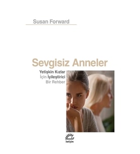Sevgisiz Anneler