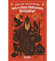 Türk ve Dünya Edebiyatında Destanlar