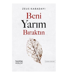 BENİ YARIM BIRAKTIN