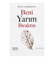 BENİ YARIM BIRAKTIN