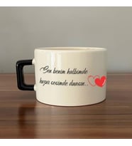 Sen Benim Kalbimde Huzur Baskılı Siyah Kulplu C Fincan