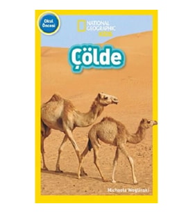 NATIONAL GEOGRAPHIC KİDS - ÇÖLDE