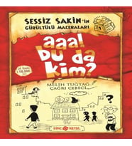 Sessiz Sakin’in Gürültülü Maceraları 1 - Aaa! Bu da Kim?