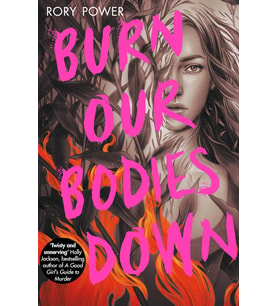 Burn Our Bodies Down