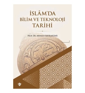 İslam'da Bilim ve Teknoloji Tarihi