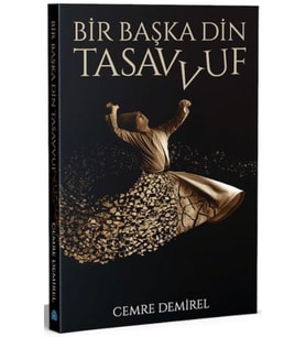 Bir Başka Din Tasavvuf