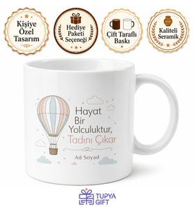 Hayat Bir Yolculuktur Diyenlere Hediye Kupa Bardak