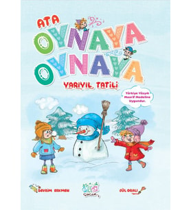 Ata Oynaya Oynaya Yarıyıl Tatili 3-4 Yaş